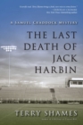 The Last Death of Jack Harbin : A Samuel Craddock Mystery - eBook