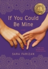 If You Could Be Mine : A Novel - Book