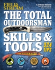 The Total Outdoorsman Skills & Tools : 324 Tips - eBook
