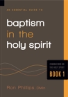 An Essential Guide to Baptism in the Holy Spirit - eBook