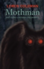 Mothman and Other Curious Encounters - eBook