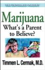 Marijuana What's a Parent to Believe - eBook