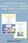 A Woman's Way through the Twelve Steps & A Woman's Way through the Twelve Steps Wo : A Women's Recovery Collection from Stephanie Covington - eBook