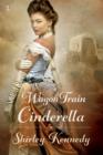 Wagon Train Cinderella - eBook