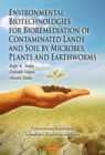 Environmental Biotechnologies for Bioremediation of Contaminated Lands and Soil by Microbes, Plants and Earthworms - eBook