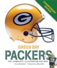Green Bay Packers : The Complete Illustrated History - Third Edition - eBook