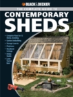 Black & Decker The Complete Guide to Contemporary Sheds : Complete plans for 12 Sheds, Including Garden Outbuilding, Storage Lean-to, Playhouse, Woodland Cott - eBook