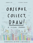 Observe, Collect, Draw! Journal - Book