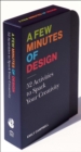 A Few Minutes of Design : 52 Activities to Spark Your Creativity - eBook