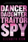 Dancer, Daughter, Traitor, Spy - eBook