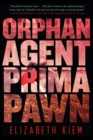 Orphan, Agent, Prima, Pawn - eBook