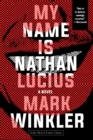 My Name Is Nathan Lucius - eBook