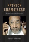 Patrick Chamoiseau : A Critical Introduction - eBook