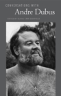 Conversations with Andre Dubus - eBook