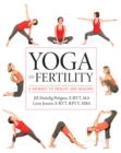 Yoga and Fertility : A Journey to Health and Healing - eBook
