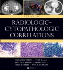 Atlas of Radiologic-Cytopathologic Correlations - eBook