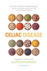Celiac Disease : A Guide to Living with Gluten Intolerance - eBook