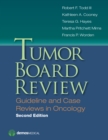Tumor Board Review : Guideline and Case Reviews in Oncology - eBook