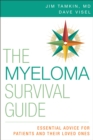 The Myeloma Survival Guide : Essential Advice for Patients and Their Loved Ones - eBook
