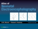 Atlas of Neonatal Electroencephalography - eBook