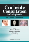 Curbside Consultation in Oculoplastics : 49 Clinical Questions - eBook