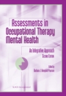 Assessments in Occupational Therapy Mental Health : An Integrative Approach, Second Edition - eBook