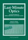 Last-Minute Optics : A Concise Review of Optics, Refraction, and Contact Lenses, Second Edition - eBook
