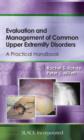Evaluation and Management of Common Upper Extremity Disorders : A Practical Handbook - eBook