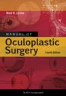 Manual of Oculoplastic Surgery, Fourth Edition - eBook
