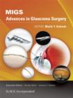 MIGS : Advances in Glaucoma Surgery - eBook