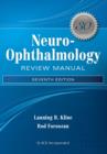 Neuro-Ophthalmology Review Manual : Seventh Edition - eBook