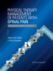 Physical Therapy Management of Patients With Spinal Pain : An Evidence-Based Approach - eBook