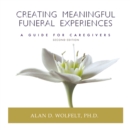 Creating Meaningful Funeral Experiences - eBook