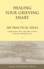 Healing Your Grieving Heart - eBook