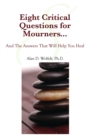 Eight Critical Questions for Mourners - eBook