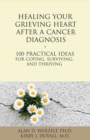 Healing Your Grieving Heart After a Cancer Diagnosis - eBook