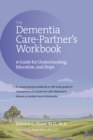 The Dementia Care Partner's Workbook - eBook