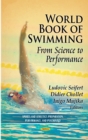 World Book of Swimming : From Science to PerformanceAUTHOR HAS REQUESTED TO SEE FINAL PROOFS BEFORE REPRINTING - eBook