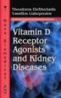Vitamin D Receptor Agonists and Kidney Diseases - eBook