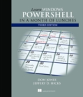 Learn Windows PowerShell in a Month of Lunches, Third Edition - Book