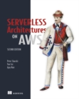 Serverless Architectures on AWS, Second Edition - Book