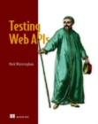 Testing Web APIs - Book