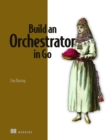 Build an Orchestrator in Go - Book
