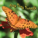 Busy, Busy Butterfly - eBook