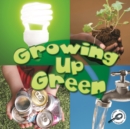 Growing Up Green - eBook
