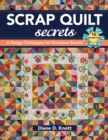 Scrap Quilt Secrets : 6 Design Techniques for Knockout Results - eBook