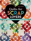 Quilts for Scrap Lovers : 16 Projects * Start with Simple Squares - eBook