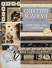 Quilter's Academy Vol. 5-Masters Year : A Skill-Building Course in Quiltmaking - eBook