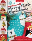 Sew Yourself a Merry Little Christmas : Mix & Match 16 Paper-Pieced Blocks, 8 Holiday Projects - eBook