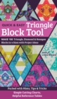 Quick & Easy Triangle Block Tool : Make 100 Triangle, Diamond & Hexagon Blocks in 4 Sizes with Project Ideas; Packed with Hints, Tips & Tricks; Simple Cutting Charts, Helpful Reference Tables - eBook